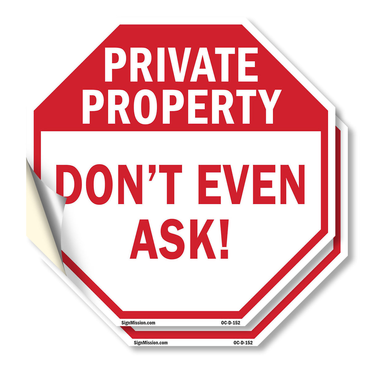 Private Property Don't Even Ask!