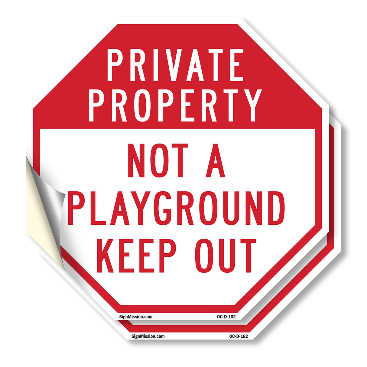 Private Property Not a Playground Keep Out