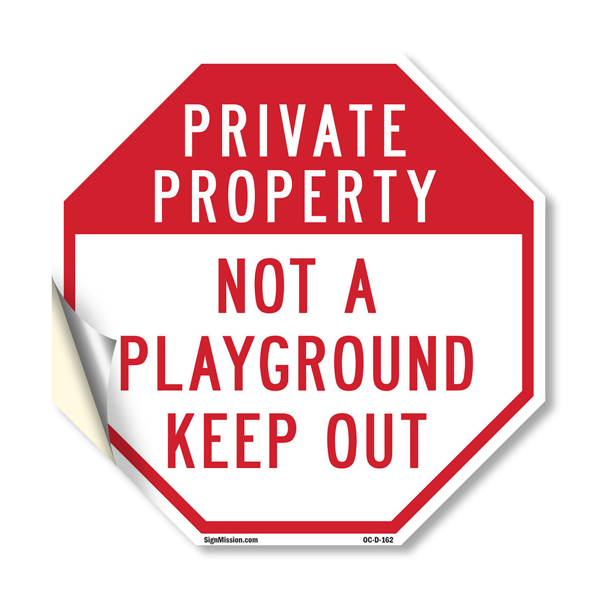 Private Property Not a Playground Keep Out