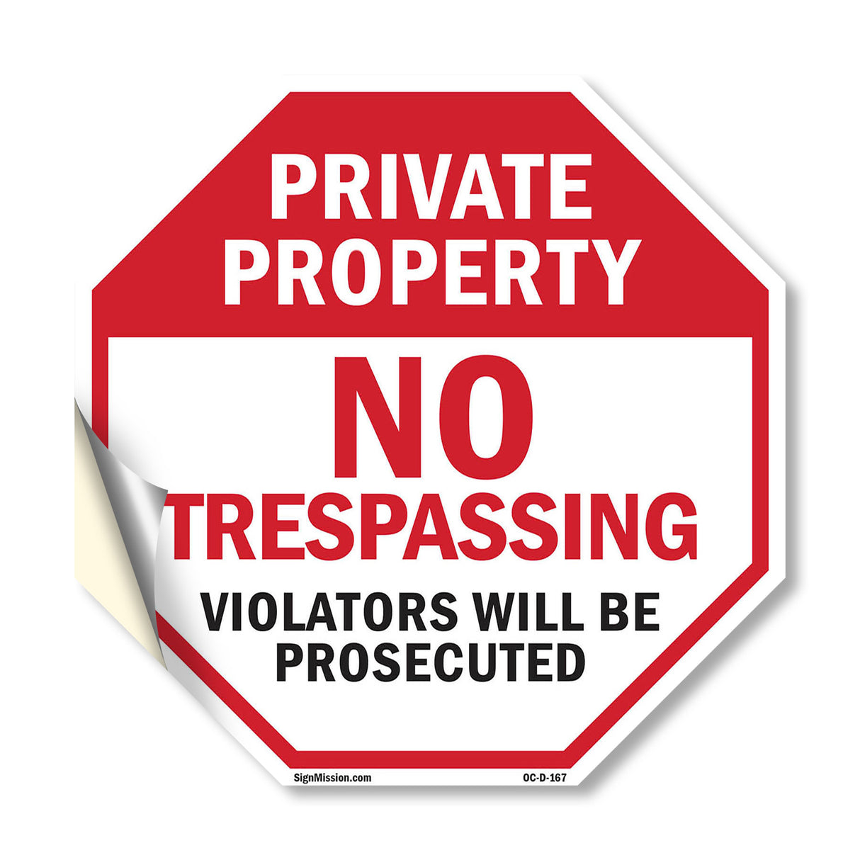 Private Property No Trespassing Violators Will Be Prosecuted