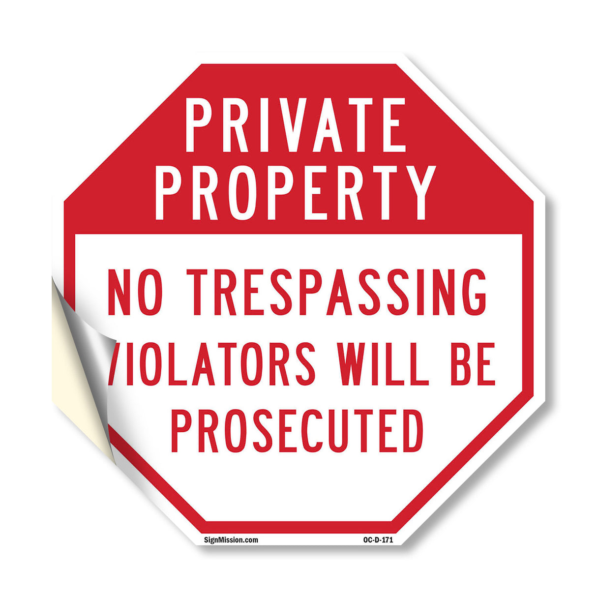 Private Property No Trespassing Violators Will Be Prosecuted