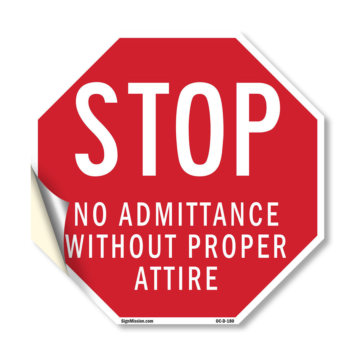 Stop No Admittance Without Proper Attire