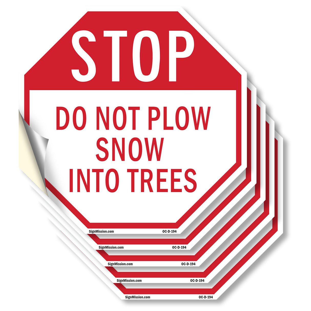 Stop Do Not Plow Snow into Trees