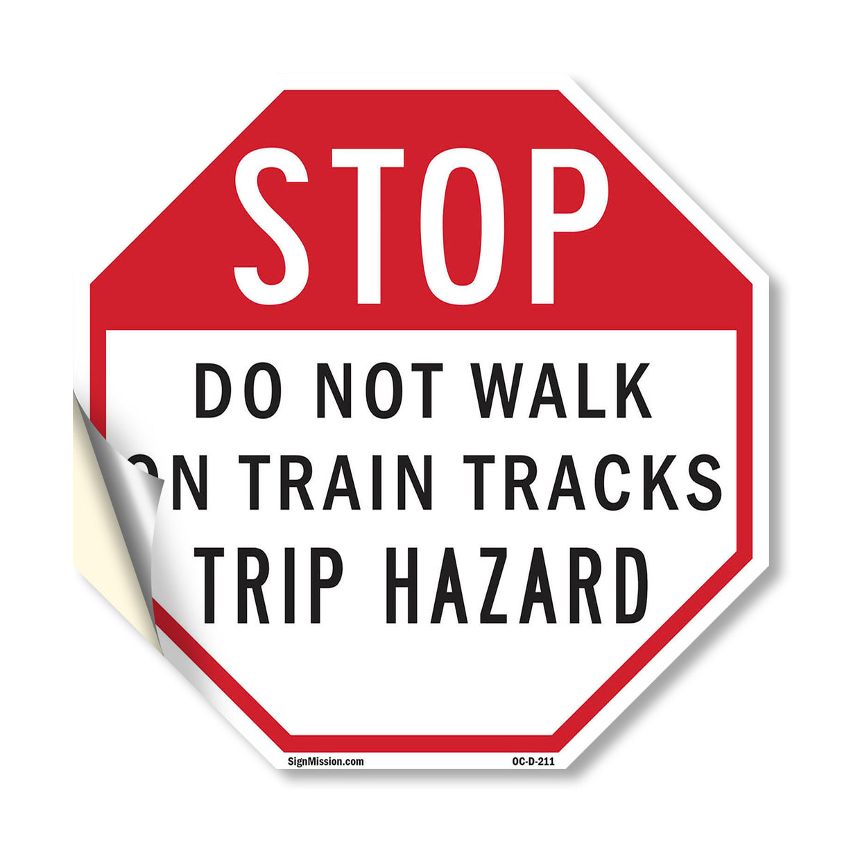 Stop Do Not Walk on Train Tracks Trip Hazard