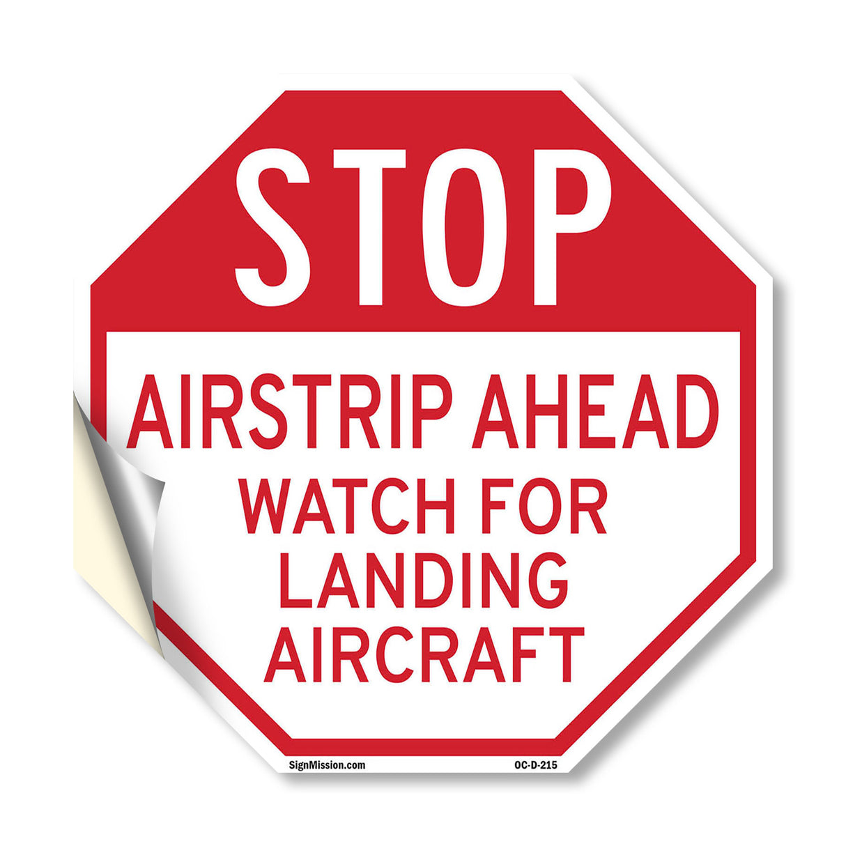 Stop Airstrip Ahead Watch for Landing Aircraft