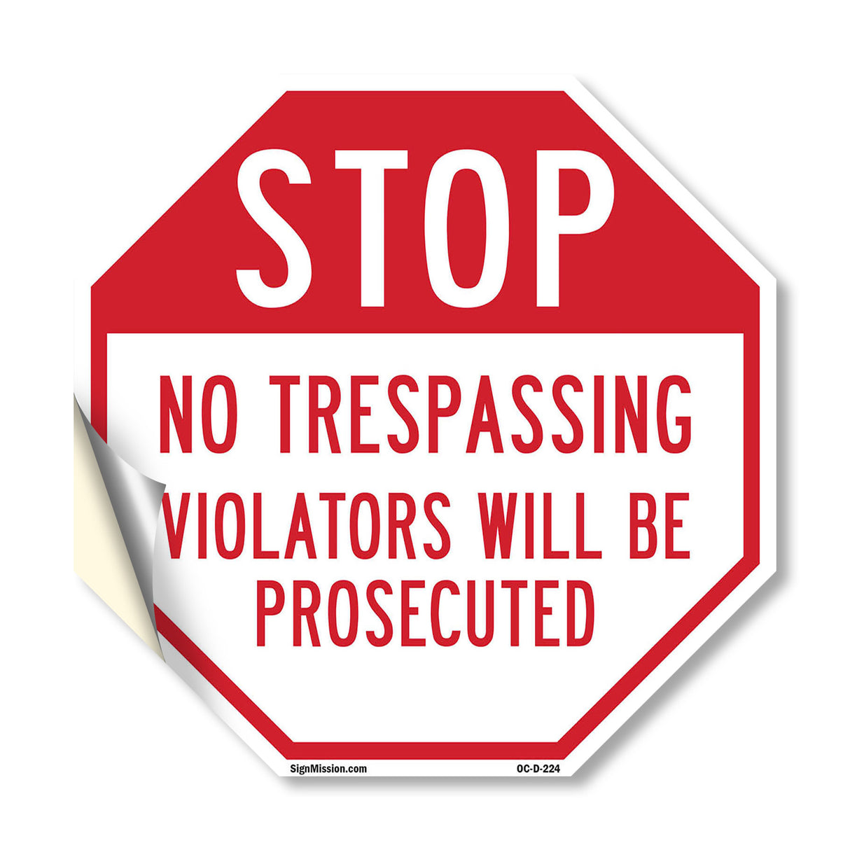 Stop No Trespassing Violators Will Be Prosecuted