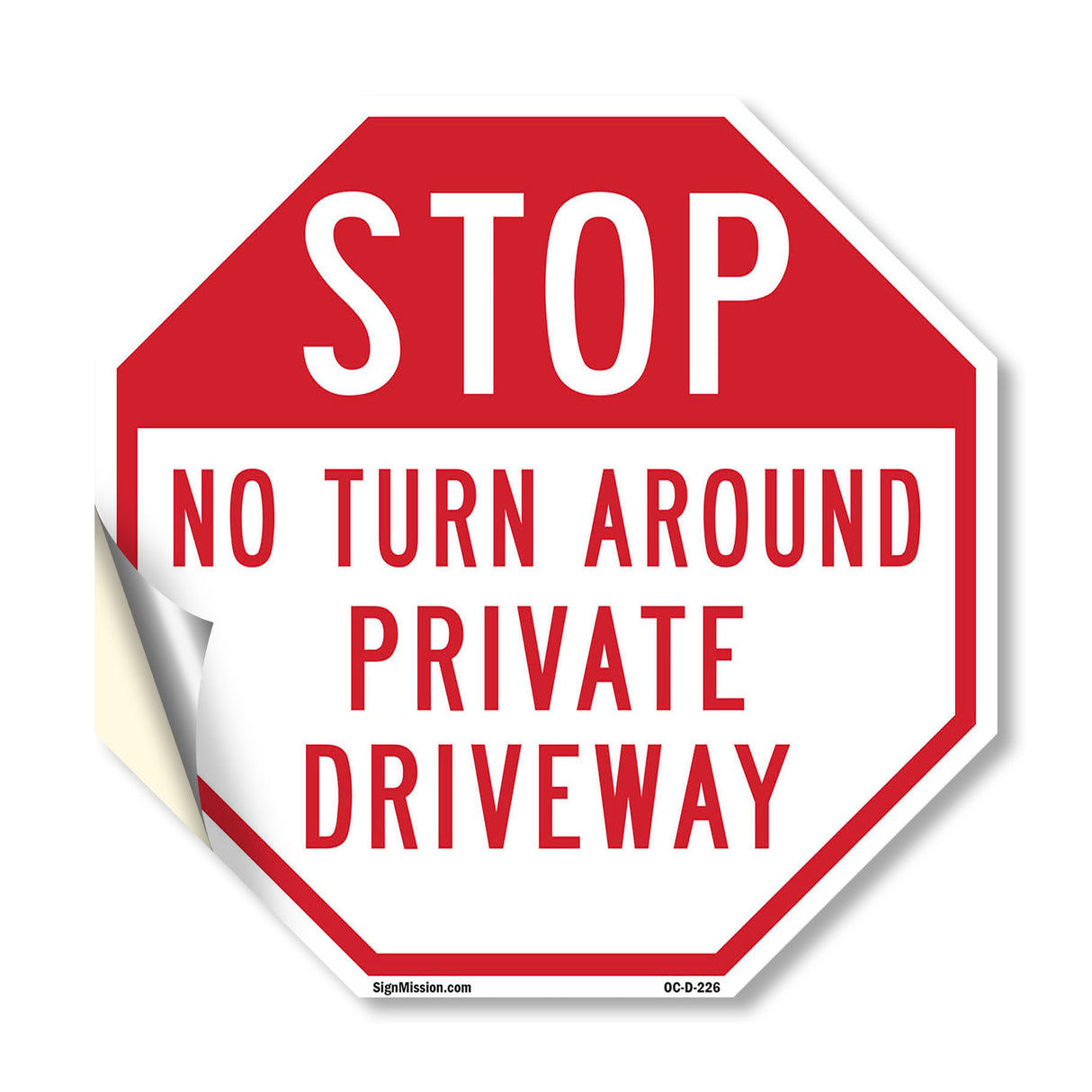 Stop No Turn Around Private Driveway