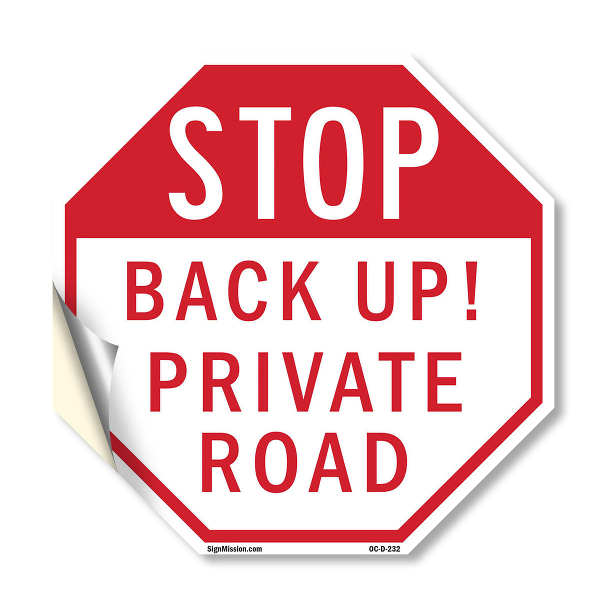 Stop Back Up! Private Road