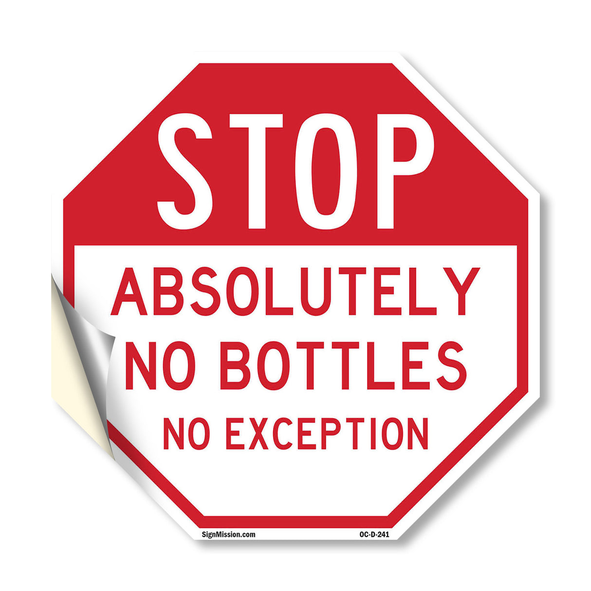 Stop Absolutely No Bottles No Exception