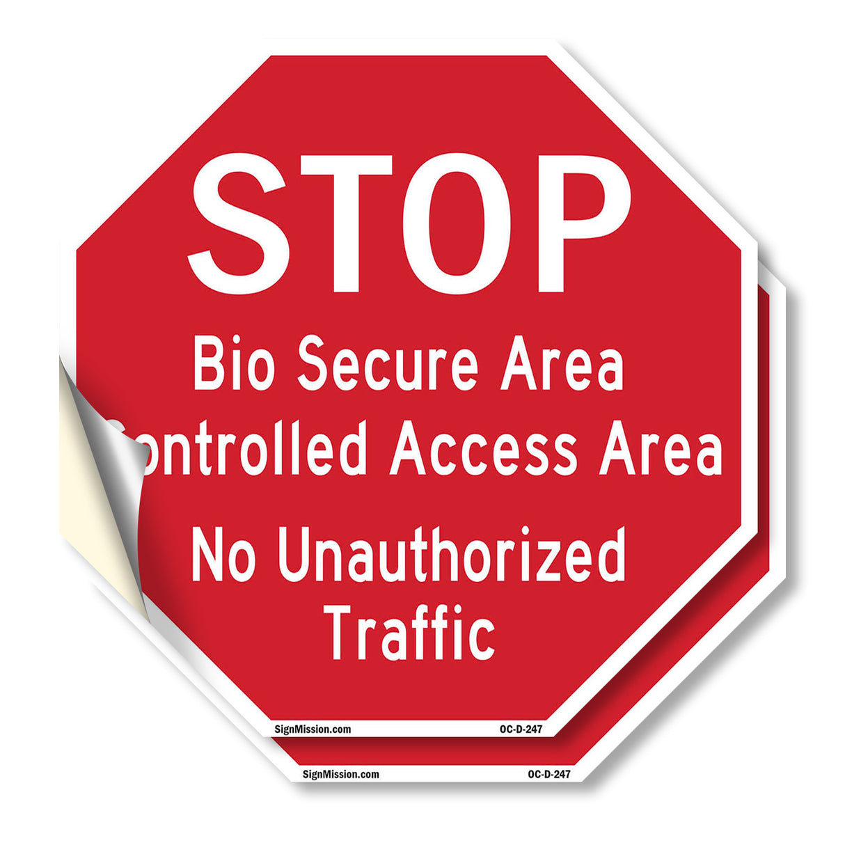 Stop Bio Secure Area Controlled Access Area No Unauthorized Traffic