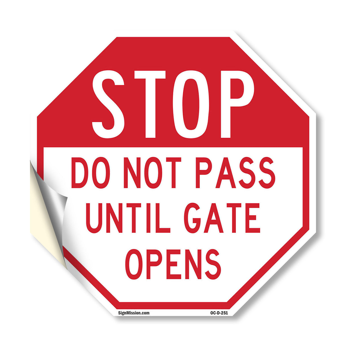 Stop Do Not Pass Until Gate Opens