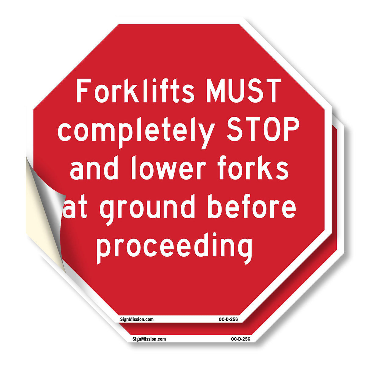 Forklifts Must Completely Stop and Lower Forks at Ground Before Proceeding