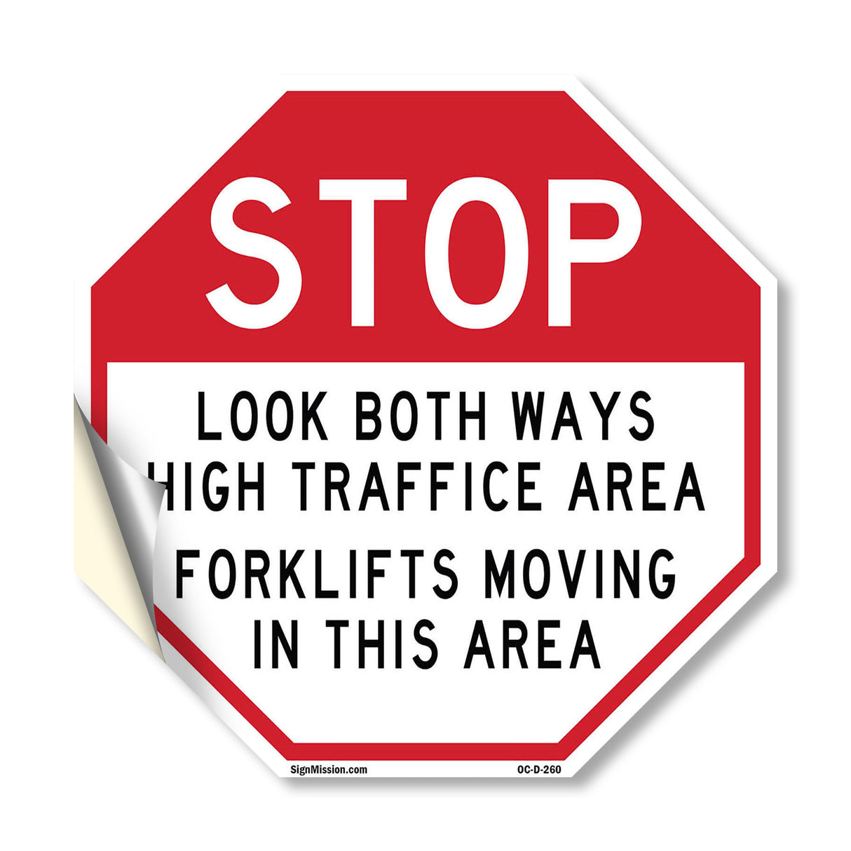 Stop Look Both Ways High Traffic Area Forklifts Moving in This Area