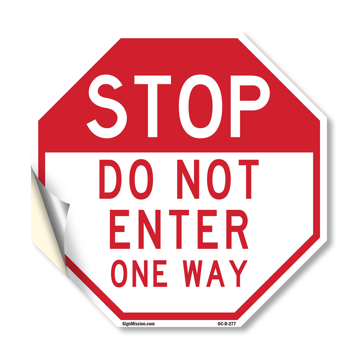 Stop Do Not Enter One Way