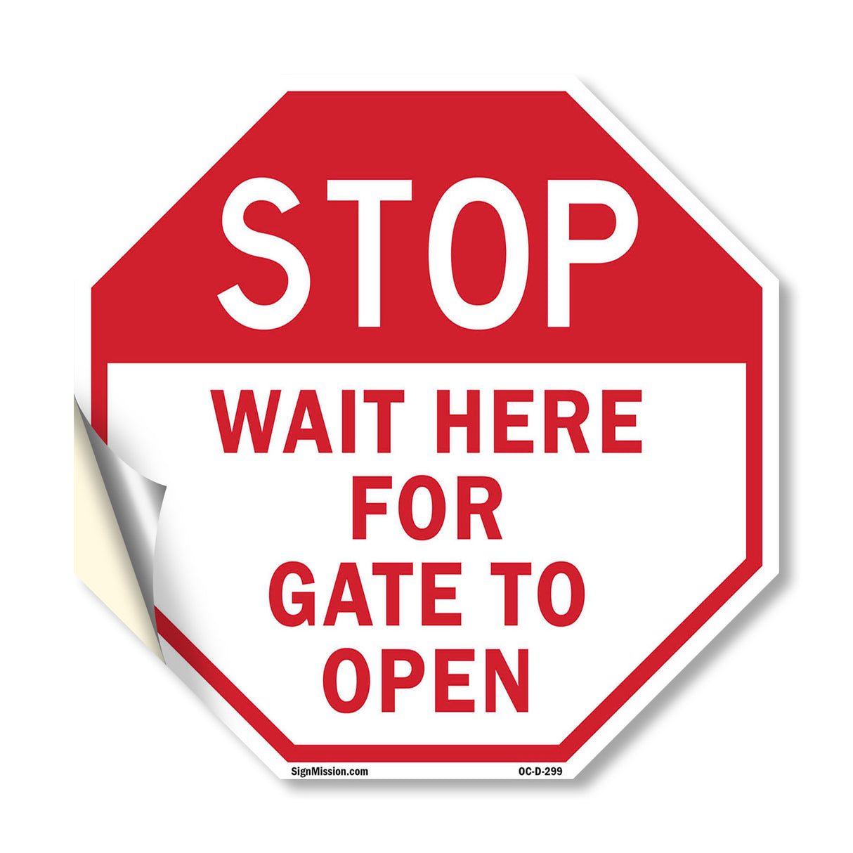 Stop Wait Here for Gate to Open