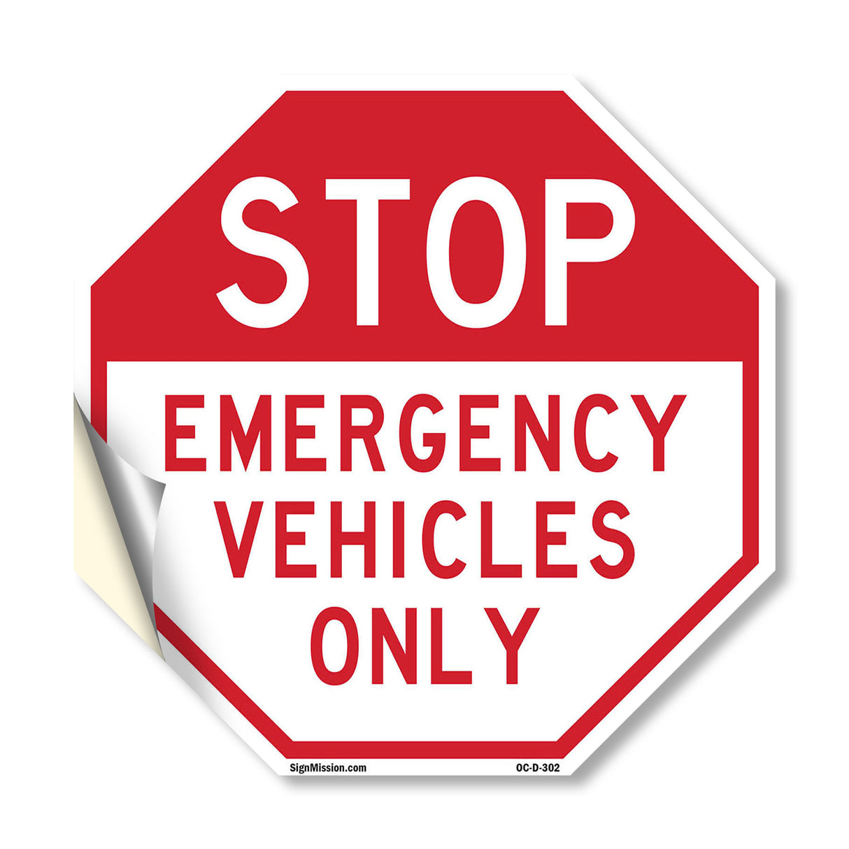 Stop Emergency Vehicles Only