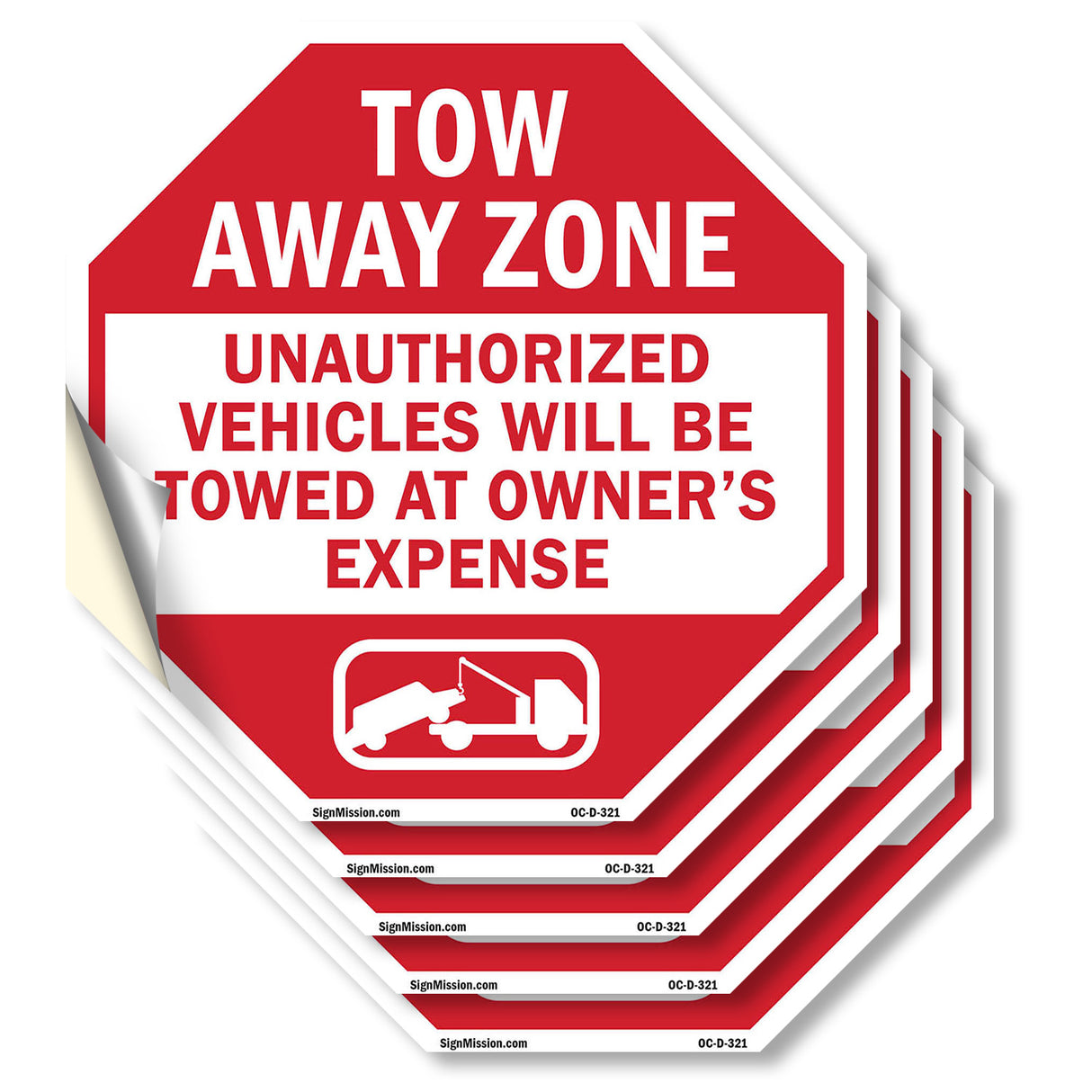Tow Away Zone Unauthorized Vehicles Will Be Towed at Owner's Expense