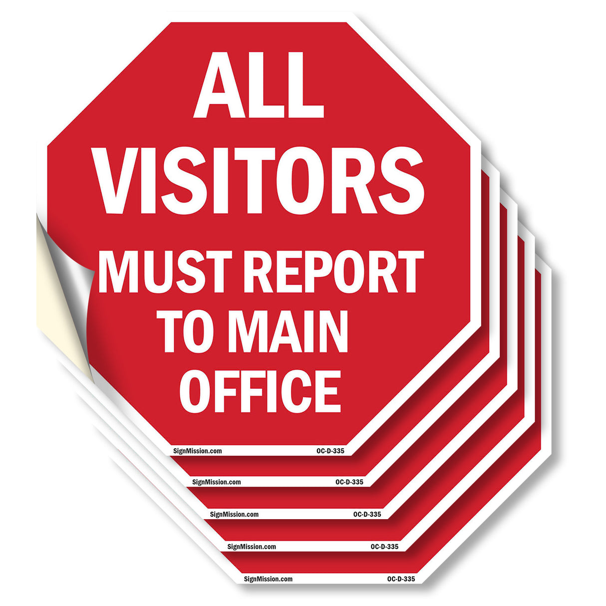 All Visitors Must Report to Main Office