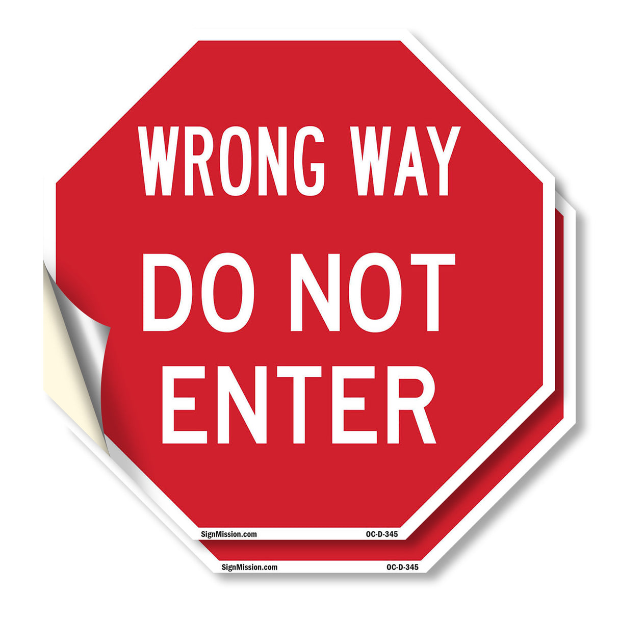 Wrong Way Do Not Enter