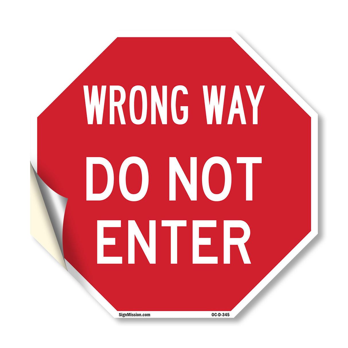 Wrong Way Do Not Enter