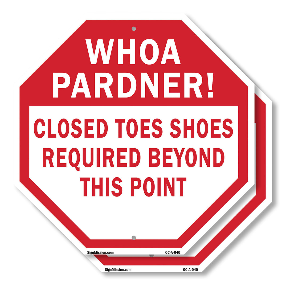 Whoa Pardner! Closed Toes Shoes Required Beyond This Point