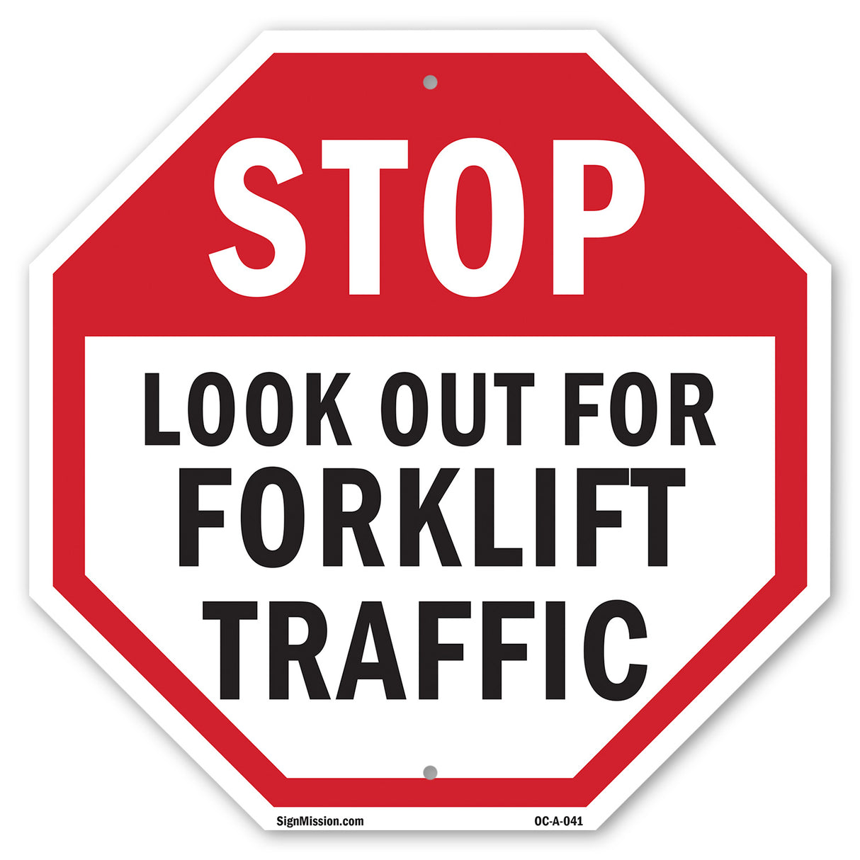 Stop Look Out for Forklift Traffic