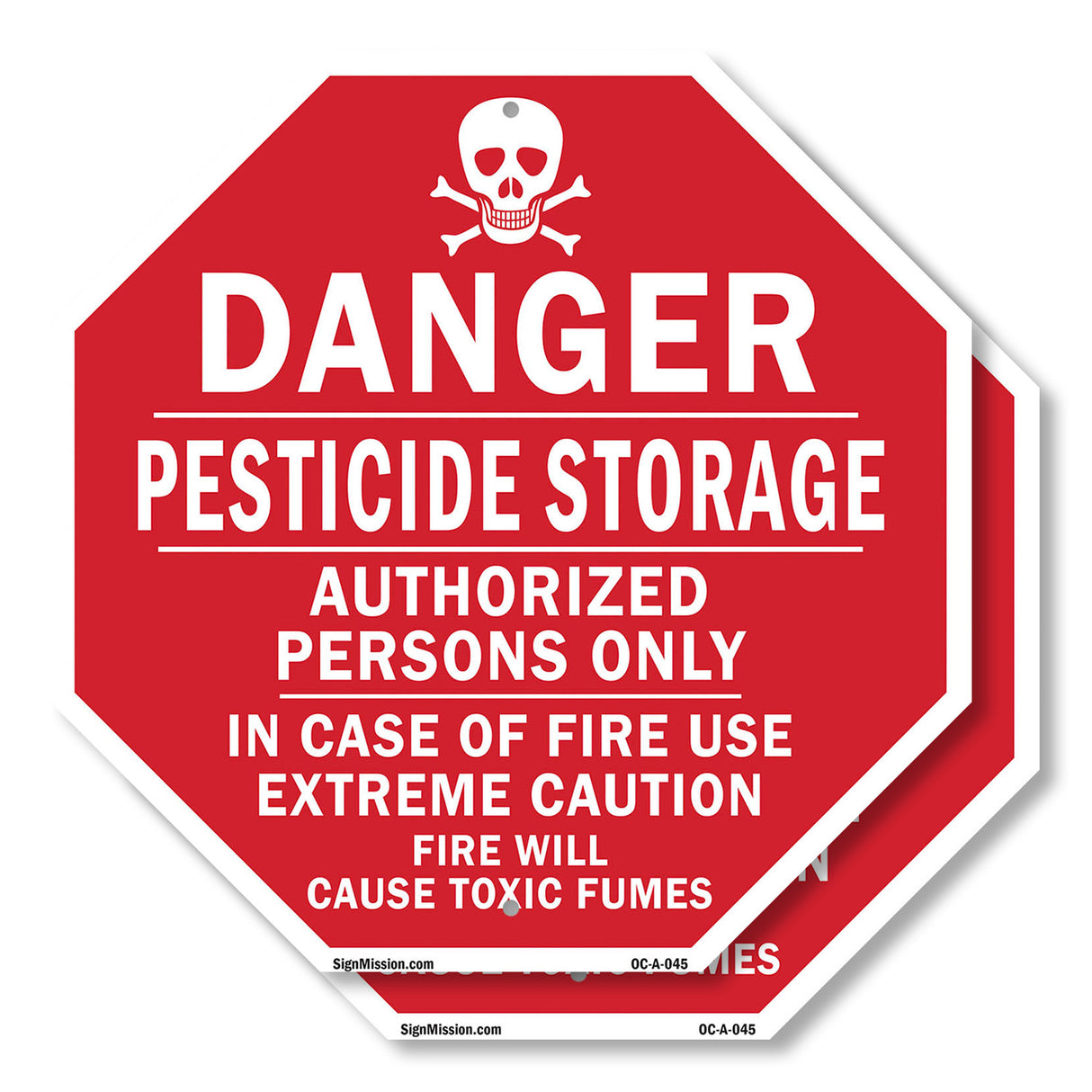 Danger Pesticide Storage Authorized Persons Only in Case of Fire Use Extreme Caution Fire Will Cause Toxic Fumes