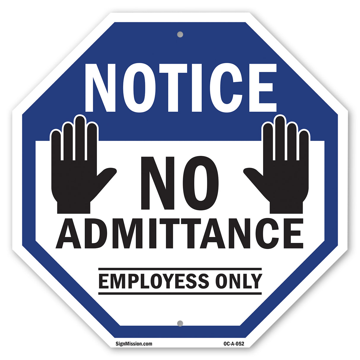 Notice No Admittance Employees Only