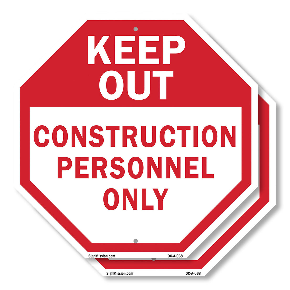 Keep Out Construction Personnel Only