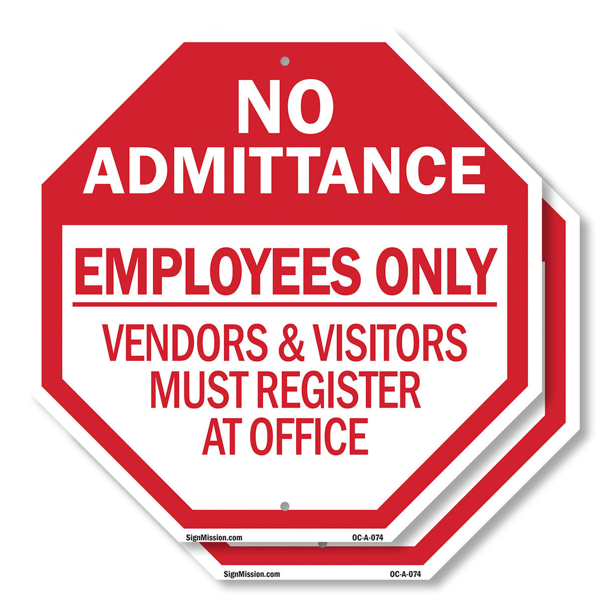 No Admittance Employees Only Vendors & Visitors Must Register at Office