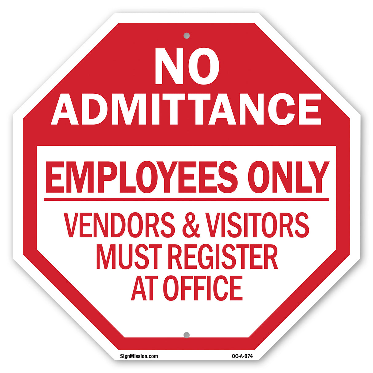 No Admittance Employees Only Vendors & Visitors Must Register at Office