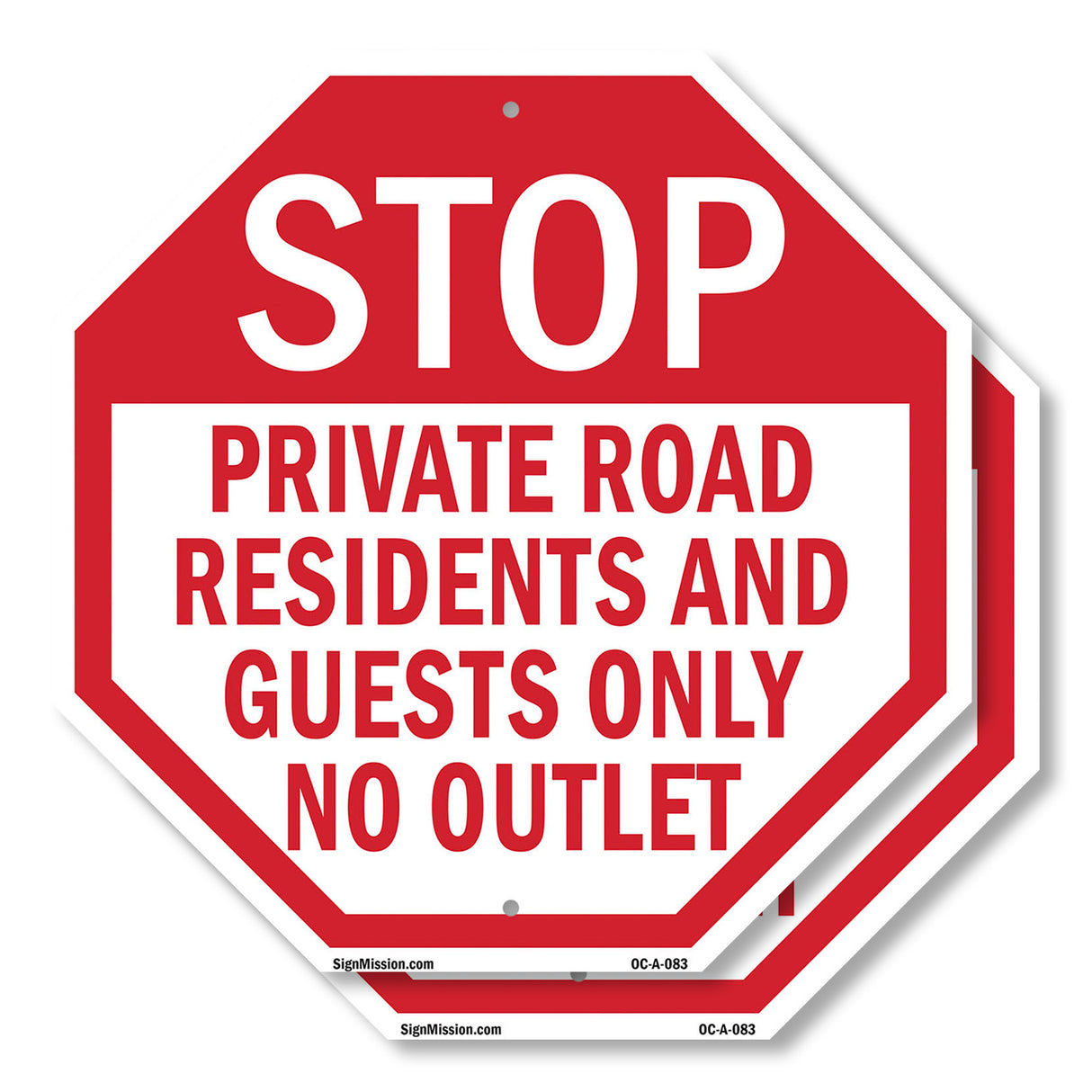 Stop Private Road Residents and Guests Only No Outlet