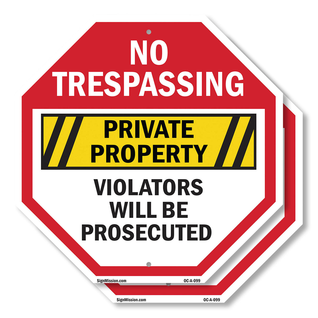 No Trespassing Private Property Violators Will Be Prosecuted