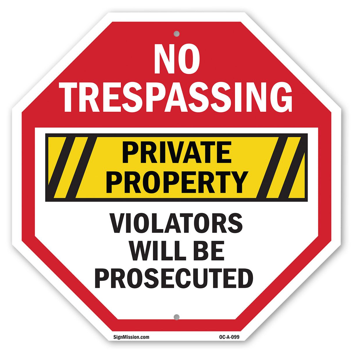 No Trespassing Private Property Violators Will Be Prosecuted