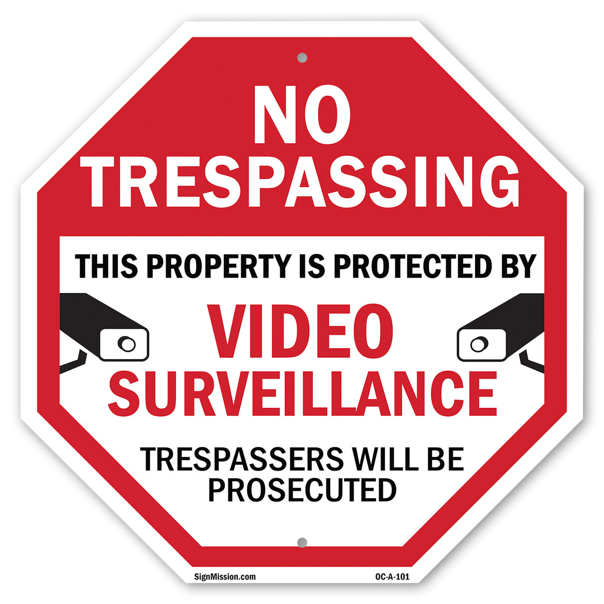 No Trespassing This Property Is Protected by Video Surveillance Trespassers Will Be Prosecuted