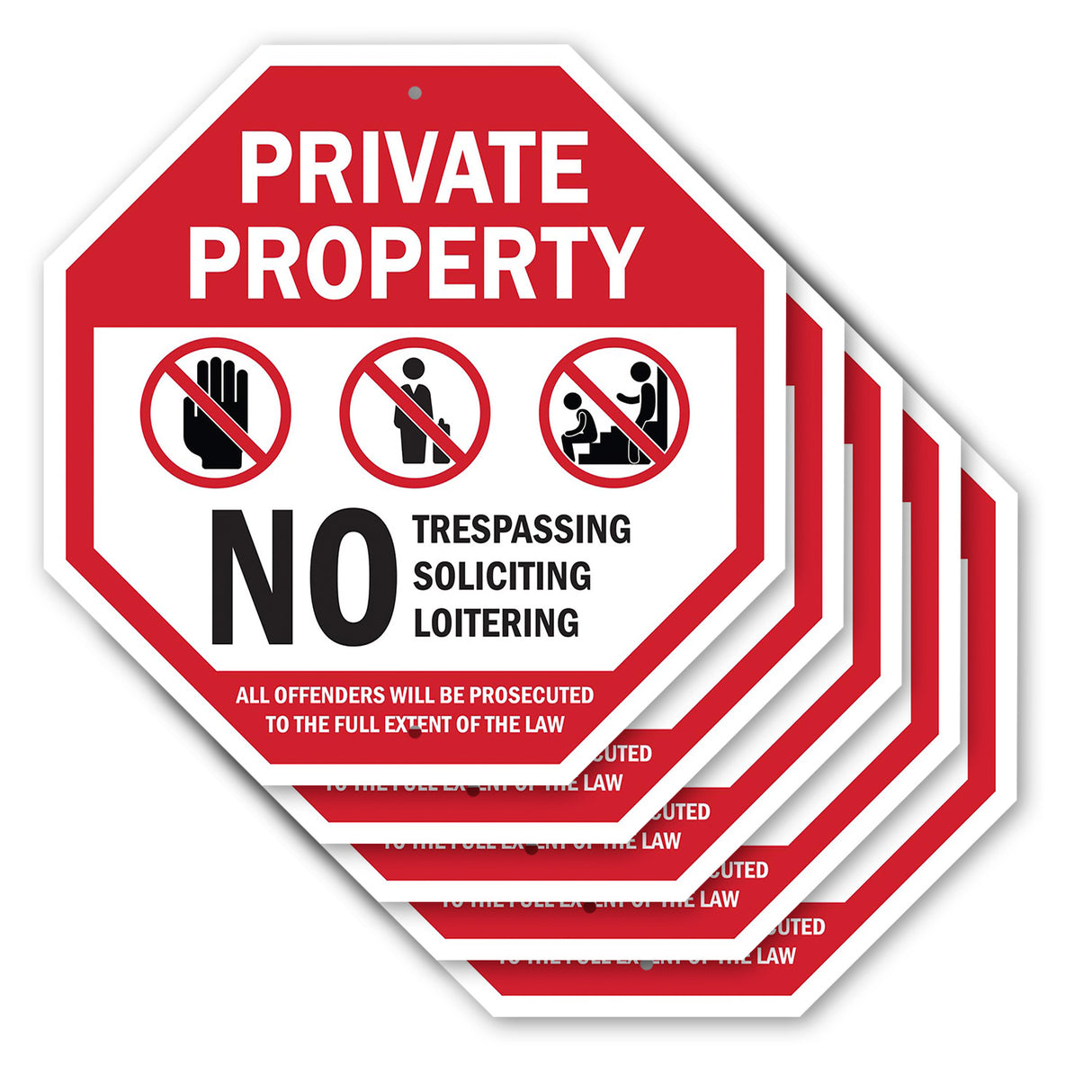 Private Property No Trespassing Soliciting Loitering All Offenders Will Be Prosecuted to The Full Extent of The Law