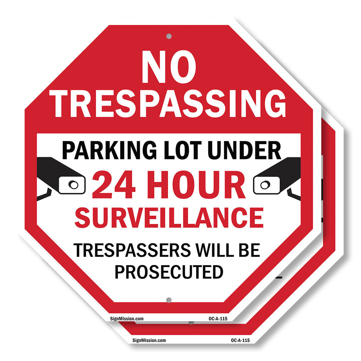No Trespassing Parking Lot Under 24 Hour Surveillance Trespassers Will Be Prosecuted