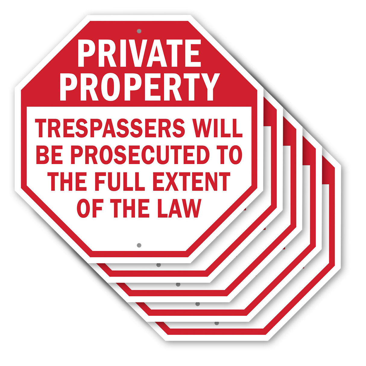 Private Property Trespassers Will Be Prosecuted to The Full Extent of The Law