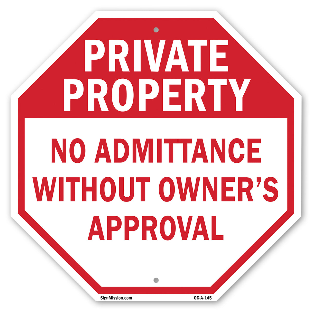Private Property No Admittance Without Owner's Approval