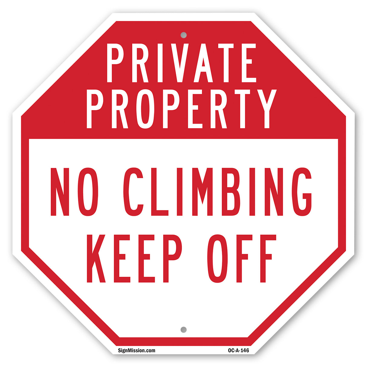 Private Property No Climbing Keep Off