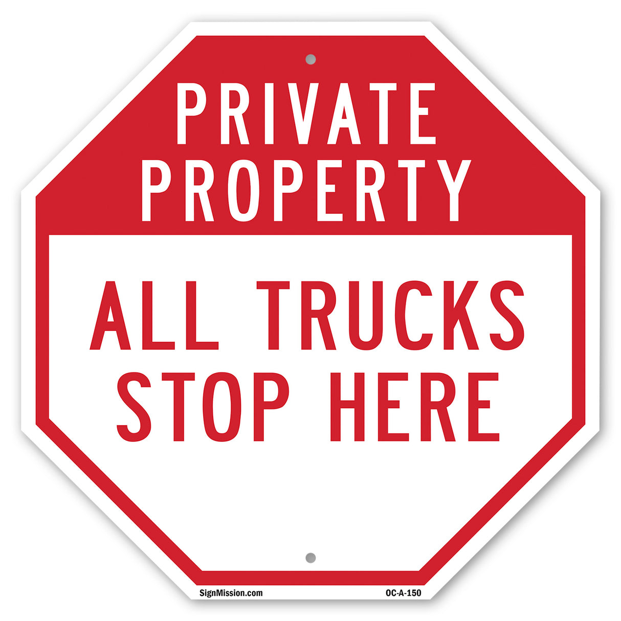 Private Property All Trucks Stop Here