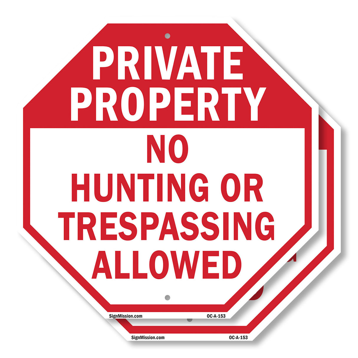 Private Property No Hunting or Trespassing Allowed