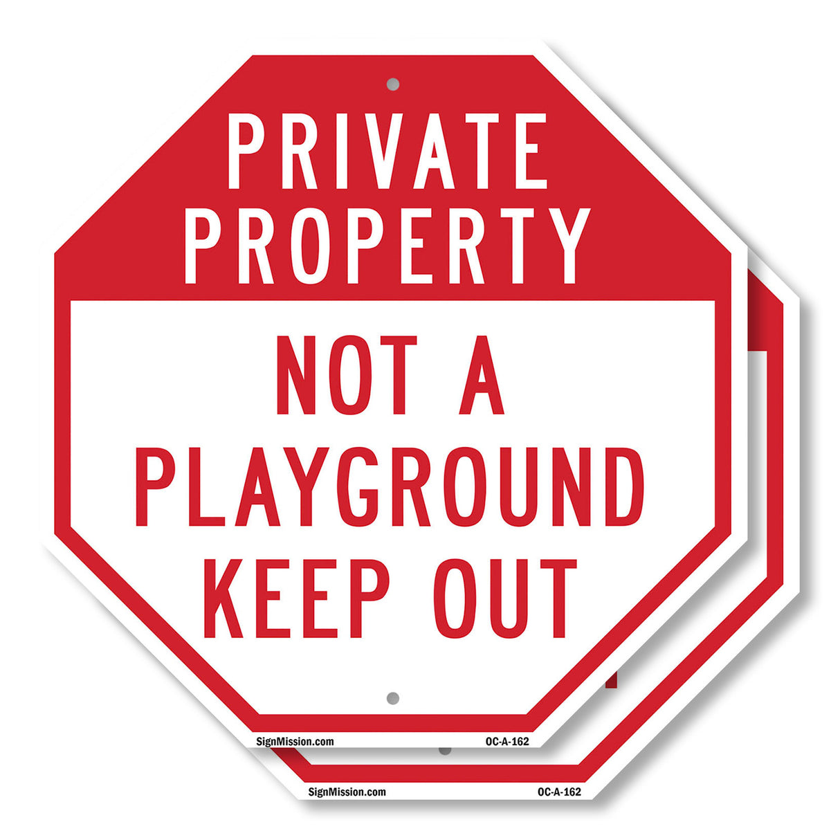Private Property Not a Playground Keep Out