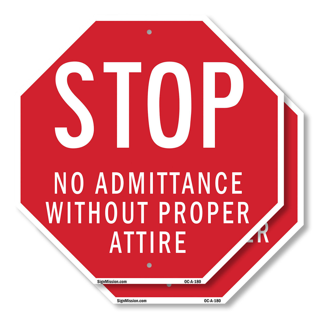 Stop No Admittance Without Proper Attire