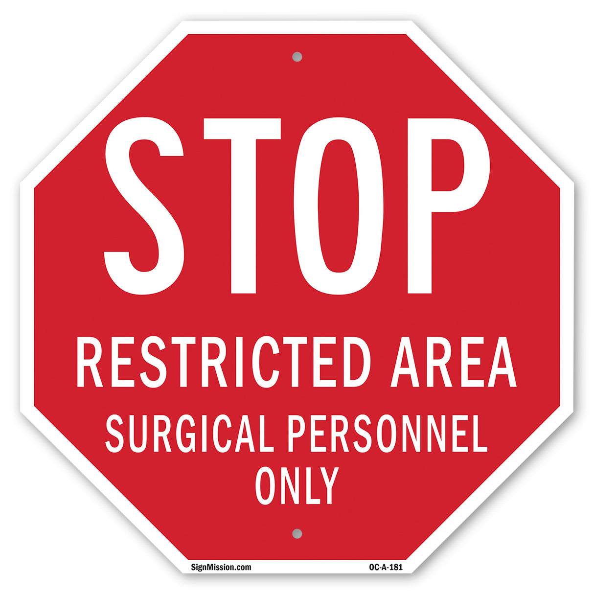 Stop Restricted Area Surgical Personnel Only