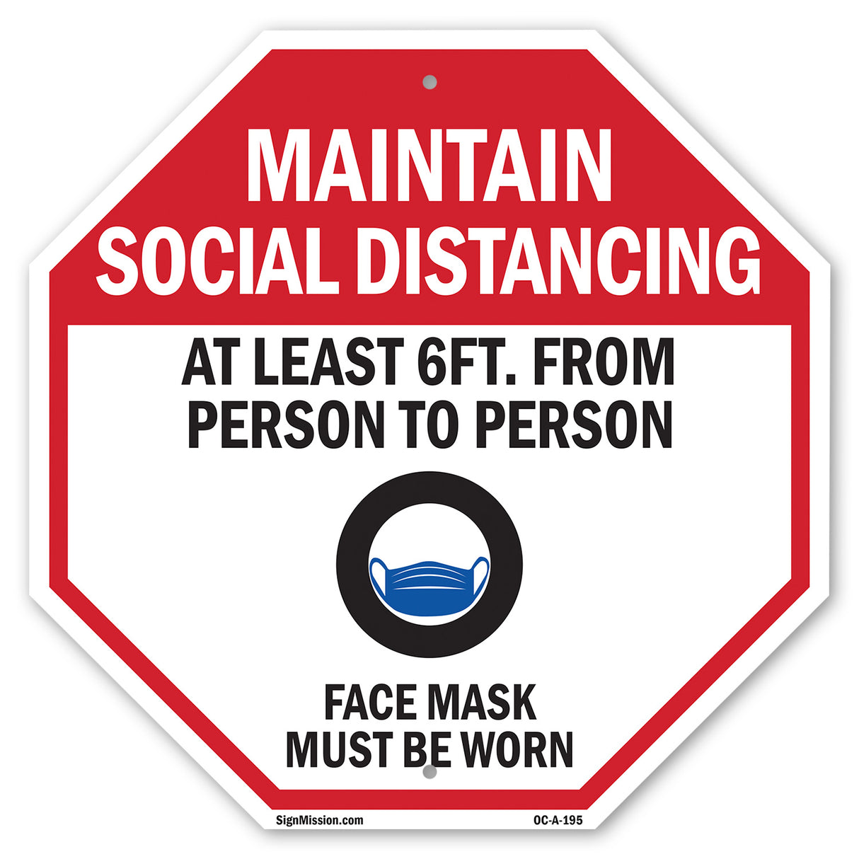 Maintain Social Distancing At Least 6ft. From Person to Person Face Mask Must Be Worn