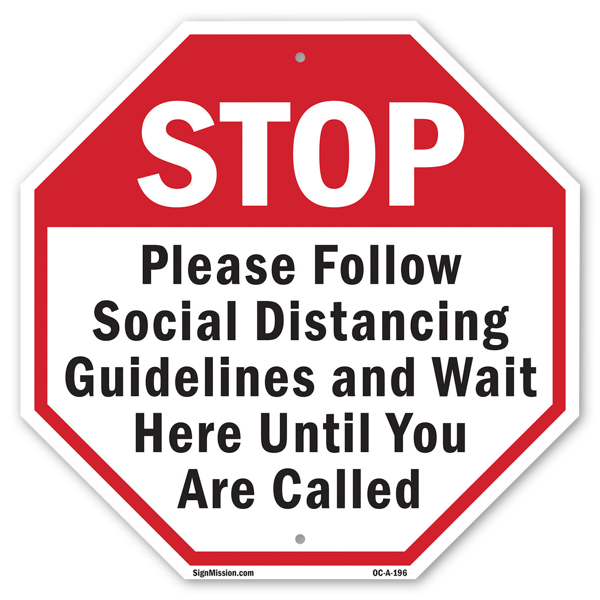 Stop Please Follow Social Distancing Guidelines and Wait Here Until You Are Called