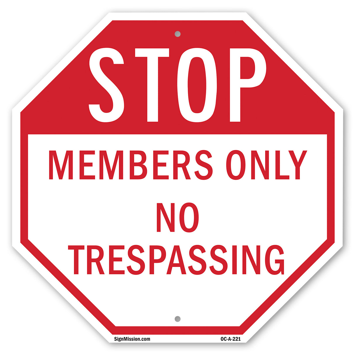 Stop Members Only No Trespassing