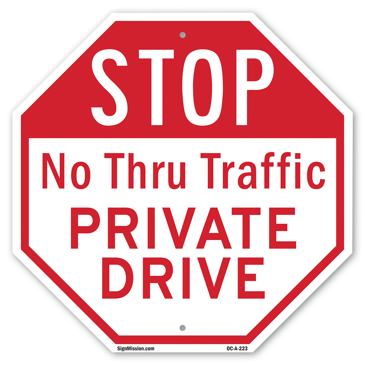 Stop No Thru Traffic Private Drive