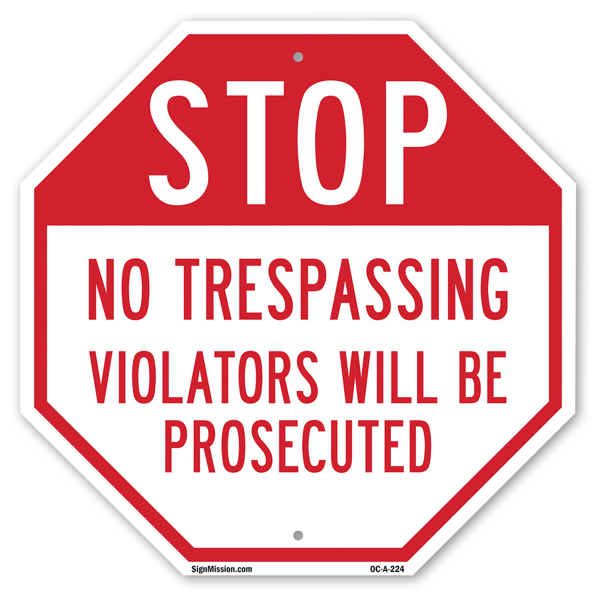 Stop No Trespassing Violators Will Be Prosecuted
